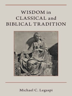 cover image of Wisdom in Classical and Biblical Tradition